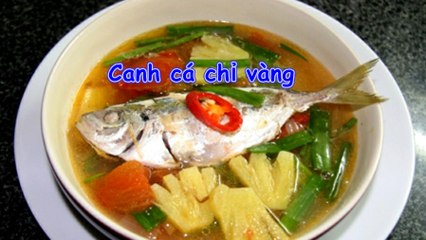 Cách nấu canh chua cá chỉ vàng