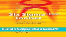 PDF Six Sigma Lean Toolset: Executing Improvement Projects Successfully Free Books