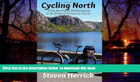 liberty books  Cycling North: from the French Mediterranean to the fjords of Norway by bicycle