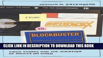 [READ] Ebook From Betamax to Blockbuster: Video Stores and the Invention of Movies on Video