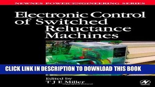 [READ] Online Electronic Control of Switched Reluctance Machines (Newnes Power Engineering Series)