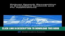 [READ] Ebook Robust Speech Recognition in Embedded Systems and PC Applications (The Springer