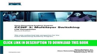[READ] Ebook CCNP 3: Multilayer Switching Lab Companion (Cisco Networking Academy Program) (2nd