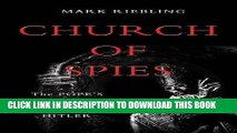 Ebook Church of Spies: The Pope s Secret War Against Hitler Free Read