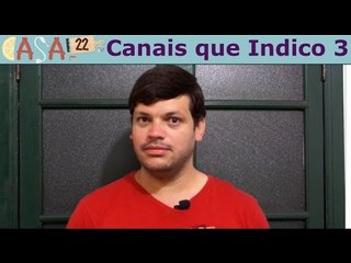 VEDA 22 - Canais que Indico 3  -  #0063