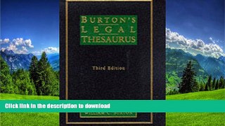 FAVORITE BOOK  Burtons Legal Thesaurus, 3/E (1 Vol) FULL ONLINE
