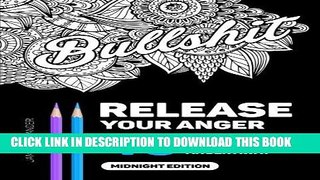 Best Seller Release Your Anger: An Adult Coloring Book with 40 Swear Words to Color and Relax,