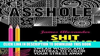 Best Seller Shit Happens!: Swear Words and Mantras to Color Your Stress Away (Adult Coloring