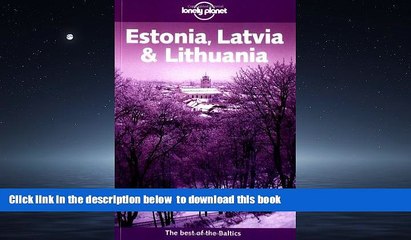 Read book  Lonely Planet Estonia Latvia   Lithuania (Lonely Planet Estonia, Latvia and Lithuania)