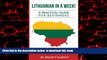 Read books  Lithuanian in a Week! Start Speaking Basic Lithuanian In Less Than 24 Hours: The