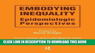 Best Seller Embodying Inequality: Epidemiologic Perspectives (Policy, Politics, Health and