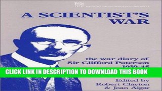 [READ] Ebook A Scientist s War: The War Diary of Sir Clifford Paterson 1939-45 (I E E History of