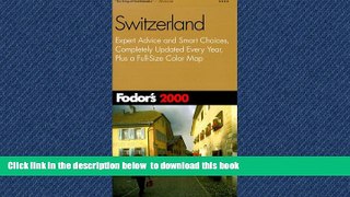 liberty book  Fodor s Switzerland 2000: Expert Advice and Smart Choices, Completely Updated Every