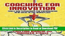 Read Coaching for Innovation: Tools and Techniques for Encouraging New Ideas in the Workplace Free