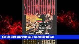Best books  Showdown: The Lithuanian Rebellion and the Breakup of the Soviet Empire BOOOK ONLINE