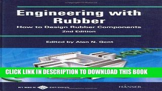 [READ] Ebook Engineering with Rubber 2E:  How to Design Rubber Components Free Download