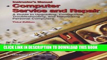 [READ] Ebook Computer Service and Repair: A Guide to Upgrading, Configuring, Troubleshooting, and