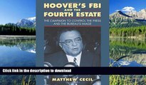 READ  Hoover s FBI and the Fourth Estate: The Campaign to Control the Press and the Bureau s