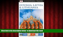 liberty book  DK Eyewitness Travel Guide: Estonia, Latvia   Lithuania [DOWNLOAD] ONLINE