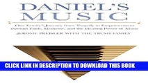 Best Seller Daniel s Music: One Familyâ€™s Journey from Tragedy to Empowerment through Faith,