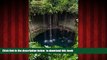 GET PDFbooks  Cenote Ik-Kil Yucatan Area Mexico Journal: 150 page lined notebook/diary BOOOK ONLINE
