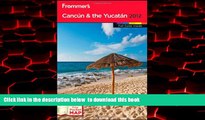 liberty books  Frommer s Cancun and the Yucatan 2012 (Frommer s Color Complete) BOOOK ONLINE