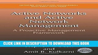 [READ] Ebook Active Networks and Active Network Management: A Proactive Management Framework