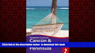 Read books  Cancun   Yucatan Peninsula Handbook (Footprint - Handbooks) BOOOK ONLINE
