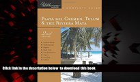 GET PDFbooks  Explorer s Guide Playa Del Carmen, Tulum   the Riviera Maya: A Great Destination