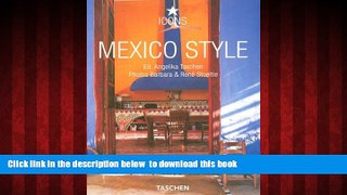 Read book  Mexico Style (Icon (Taschen)) READ ONLINE