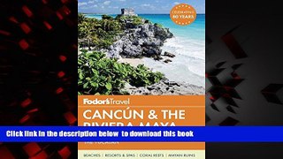 liberty books  Fodor s Cancun   the Riviera Maya: with Cozumel   the Best of the Yucatan