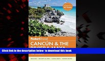 liberty books  Fodor s Cancun   the Riviera Maya: with Cozumel   the Best of the Yucatan