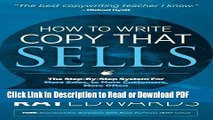 Read How to Write Copy That Sells: The Step-By-Step System for More Sales, to More Customers, More