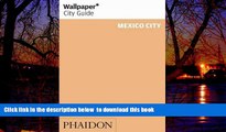 liberty book  Wallpaper City Guide: Mexico City (Wallpaper City Guides) BOOOK ONLINE