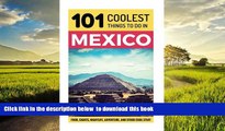 liberty books  Mexico: Mexico Travel Guide: 101 Coolest Things to Do in Mexico (Mexico City,