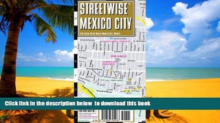 Read book  Streetwise Mexico City Map - Laminated City Center Street Map of Mexico City, MX -