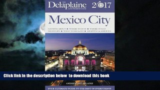 liberty book  MEXICO CITY - The Delaplaine 2017 Long Weekend Guide (Long Weekend Guides) READ ONLINE
