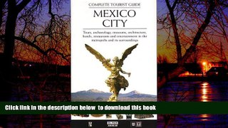 Best books  Mexico City: Complete Tourist Guide BOOK ONLINE