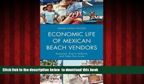 GET PDFbook  Economic Life of Mexican Beach Vendors: Acapulco, Puerto Vallarta, and Cabo San Lucas