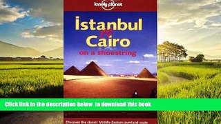 Best books  Istanbul to Cairo on a Shoestring (Lonely Planet Istanbul to Cairo: Classic Overland