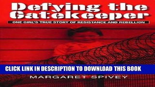 Best Seller Defying the Gatekeeper Free Read