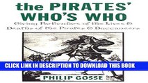 Best Seller Pirates Who s Who Giving Particulars of the Lives   Deaths of the Pirates and