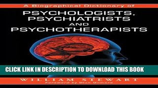 Best Seller A Biographical Dictionary of Psychologists, Psychiatrists and Psychotherapists Free