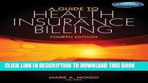 Ebook A Guide to Health Insurance Billing (with Premium Website, 2 term (12 months) Printed Access