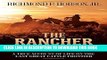 Best Seller The Rancher Takes a Wife: A True Account of Life on the Last Great Cattle Frontier