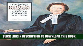 Best Seller Judging Bertha Wilson: Law as Large as Life (Osgoode Society for Canadian Legal