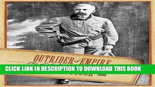 Ebook Outrider of Empire: The Life and Adventures of Roger Pocock Free Download