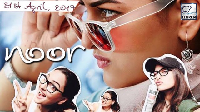 Sonakshi Sinha's 'NOOR' First Look REVEALED!
