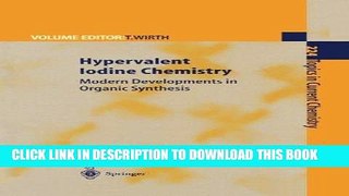 [PDF] Online Hypervalent Iodine Chemistry: Modern Developments in Organic Synthesis (Topics in