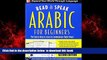 GET PDFbooks  Read and Speak Arabic for Beginners with Audio CD, Second Edition (Read and Speak